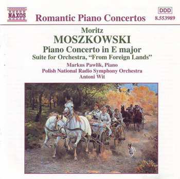 Album Antoni Wit: Piano Concerto In E Major • Suite For Orchestra, "From Foreign Lands"