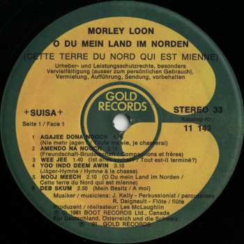 LP Morley Loon: O Du Mein Land Im Norden - Cette Terre Du Nord Qui Est Mienne - ᓄᒡ ᒥᒡ  (Cree-Indianer-Songs)