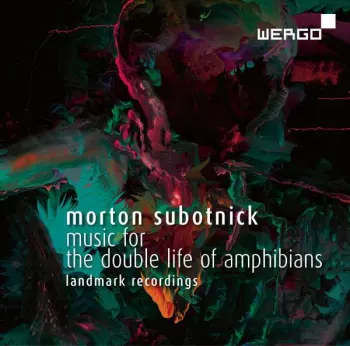 Music For The Double Life Of Amphibians (Landmark Recordings)
