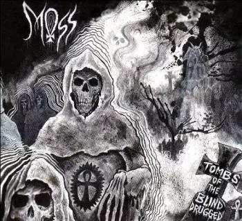 Tombs Of The Blind Drugged
