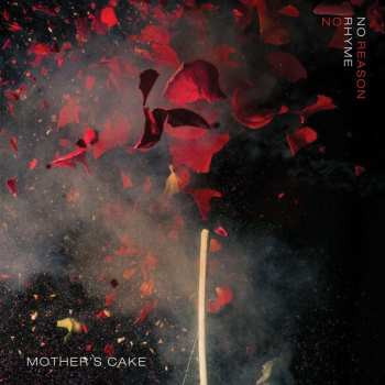 CD Mother's Cake: No Rhyme No Reason