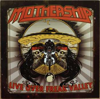 CD Mothership: Live Over Freak Valley