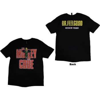 Mercancía Mötley Crüe: Motley Crue Unisex T-shirt: Dr Feelgood Since 1989 (back Print) (small) S