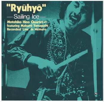 SACD Motohiko Hino Quartet: "Ryuhyo" - Sailing Ice = 流氷