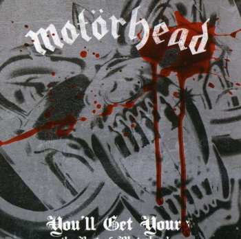 CD Motörhead: You'll Get Yours: The Best Of Motorhead