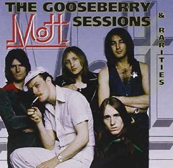 CD Mott: The Gooseberry Sessions & Rarities