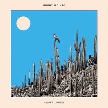 LP Mount Jacinto: Silver Lining