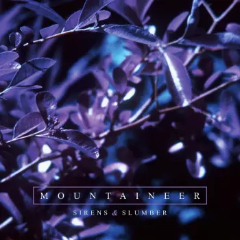 Mountaineer: Sirens & Slumber