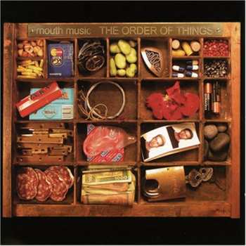 Album Mouth Music: The Order Of Things