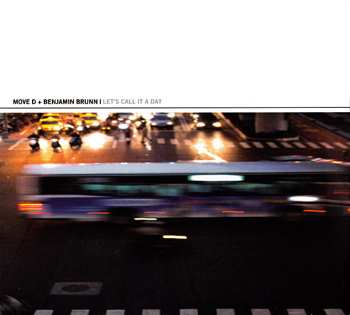 Album Move D & Benjamin Brunn: Let's Call It A Day