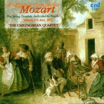 Album Mozart / Chilingirian Quartet: String Quartets In A K464
