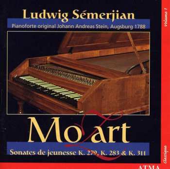CD Wolfgang Amadeus Mozart: Sonates de Jeunesse K. 279,K. 283 & K. 311 - Volume 1