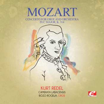 Album Wolfgang Amadeus Mozart: Flute Concerto In G, K. 313; Oboe Concerto In C, K. 314; Andante For Flute & Orchestra In C, K. 315