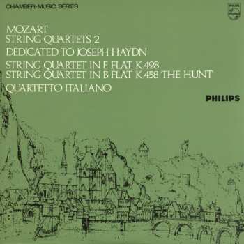 Album Wolfgang Amadeus Mozart: String Quartets 2 - Dedicated To Joseph Haydn - String Quartet In E Flat K.428 / String Quartet In B Flat K.458 'The Hunt'