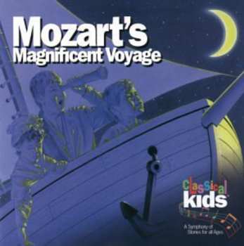 Album Wolfgang Amadeus Mozart: Mozart's Magnificent Voyage