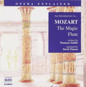 An Introduction To... Mozart - The Magic Flute