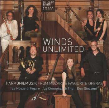 CD Mozart / Winds Unlimited: Harmoniemusik From Mozart's Operas