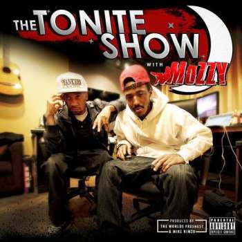 Album Mozzy: The Tonite Show With Mozzy