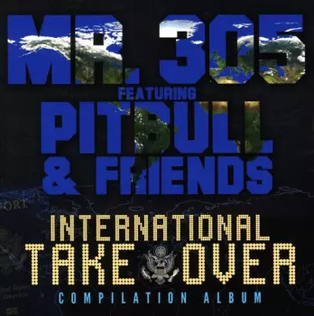 Mr. 305: International Takeover