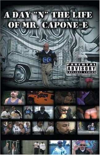 Album Mr. Capone-E: A Day 'N' The Life Of Mr. Capone-e