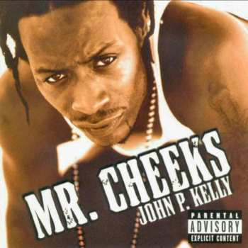 Album Mr. Cheeks: John P. Kelly