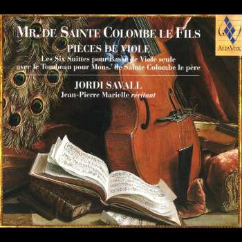 2CD Jordi Savall: Pièces de Viole (Les Six Suittes Pour Basse De Viole Seule Avec Le Tombeau Pour Mons.ʳ De Sainte Colombe Le Père)