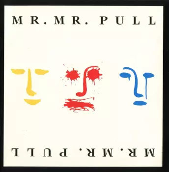 Mr. Mister: Pull