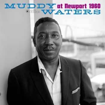 LP Muddy Waters: Muddy Waters At Newport 1960 DLX | LTD