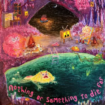 Nothing Or Something To Die For