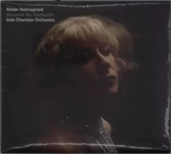 Róisín Reimagined