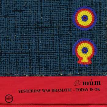 2CD múm: Yesterday Was Dramatic - Today Is Ok