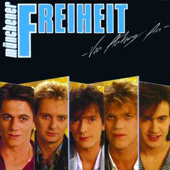 LP Münchener Freiheit: Von Anfang An