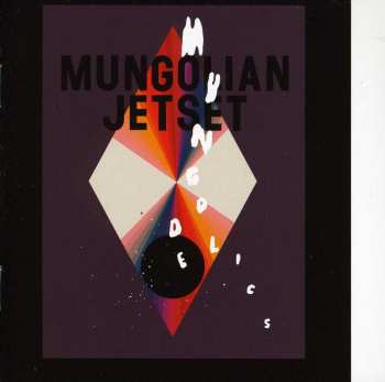 CD Mungolian Jet Set: Mungodelics