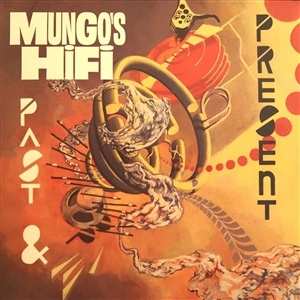 LP Mungo's Hi-Fi: Past & Present