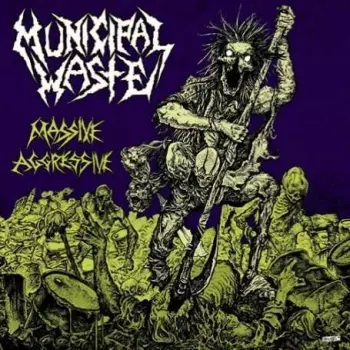 Municipal Waste: Massive Aggressive