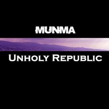 Album Munma: Unholy Republic