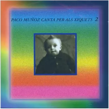 Munoz,paco: Canta Per Als Xiquets 2