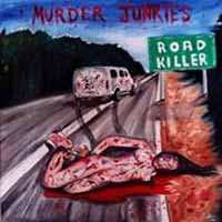 CD The Murder Junkies: Road Killer