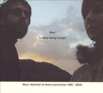 Album M.U.S: Dominar La Fame (Canciones 1996-2004)