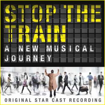 2LP Musical: Stop The Train