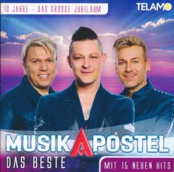 Album Musikapostel: Das Beste (10 Jahre - Das Grosse Jubiläum)