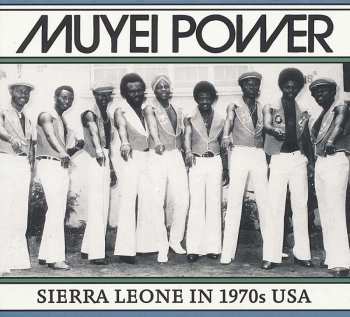 LP Muyei Power: Sierra Leone In 1970s USA