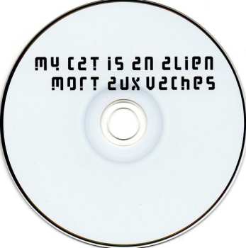 CD My Cat Is An Alien: Mort Aux Vaches LTD