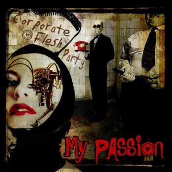 CD My Passion: Corporate Flesh Party