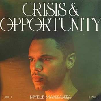 LP Myele Manzanza: Crisis & Opportunity (Vol 2) (Peaks)