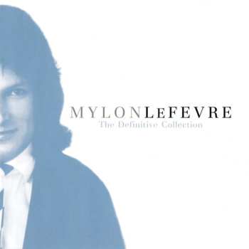 Album Mylon LeFevre: The Definitive Collection