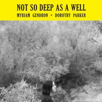 CD Myriam Gendron: Not So Deep As A Well