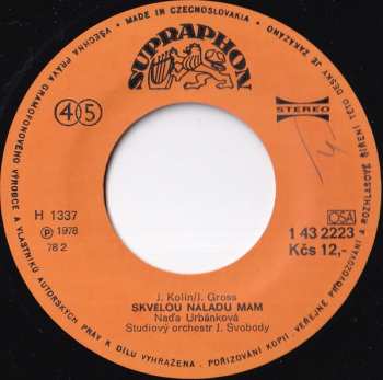 SP Naďa Urbánková: Skvělou Náladu Mám / Za Vlídný Slovo Jen