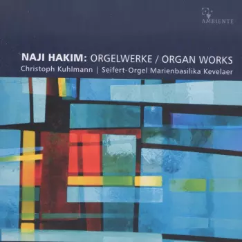 Orgelwerke / Organ Works