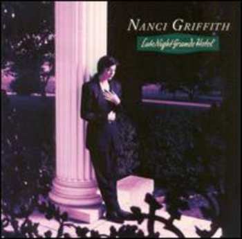Album Nanci Griffith: Late Night Grande Hotel